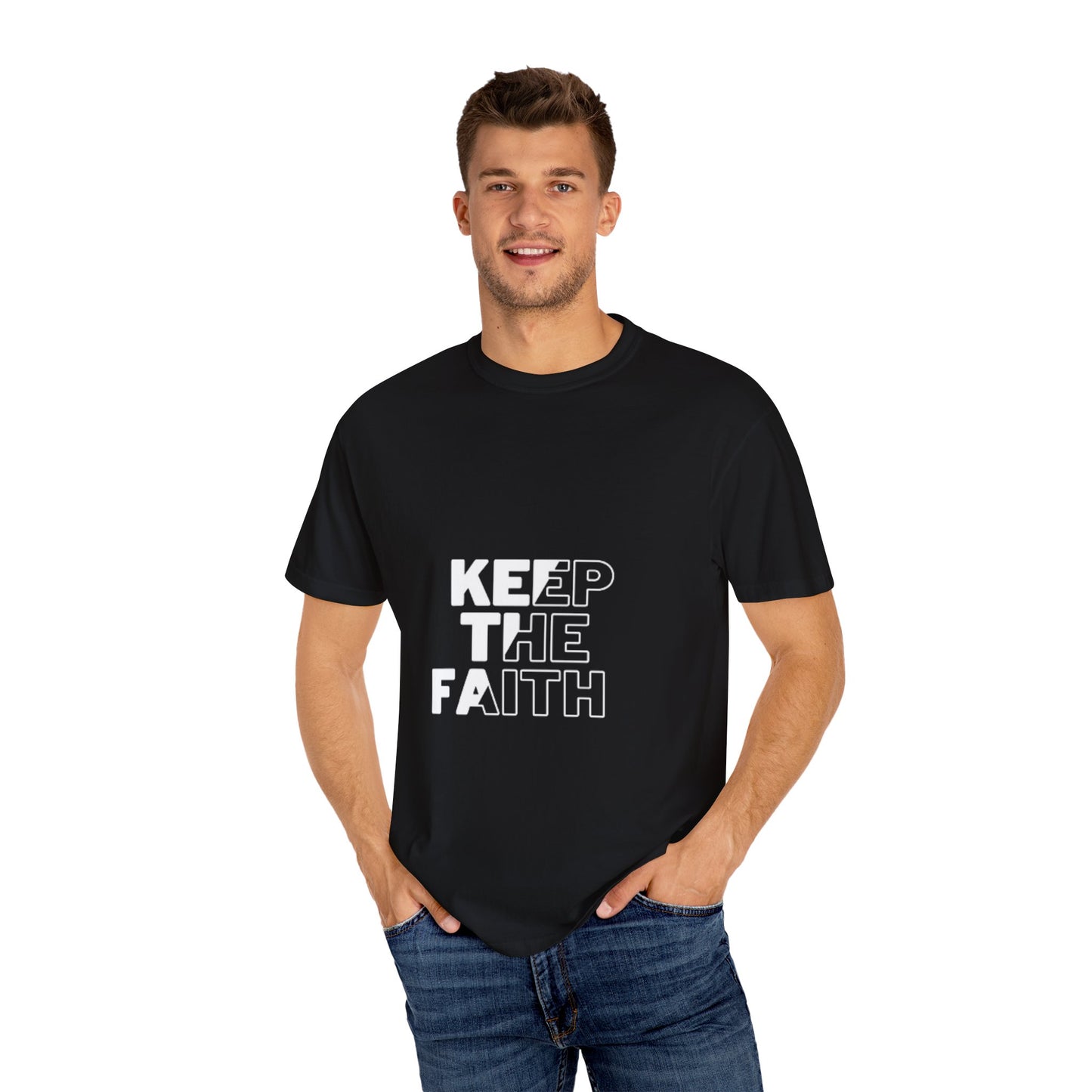 Keep the Faith Unisex Garment-Dyed T-Shirt - Motivational Apparel for Everyday Inspiration