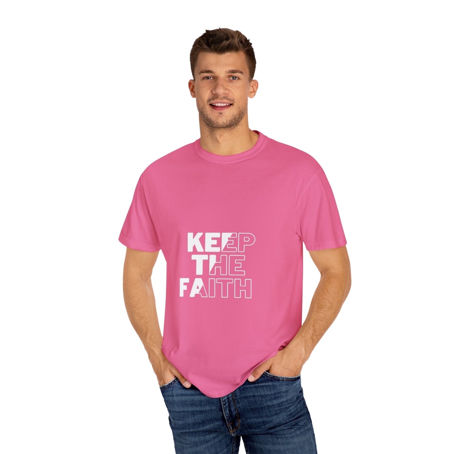 Keep the Faith Unisex Garment-Dyed T-Shirt - Motivational Apparel for Everyday Inspiration