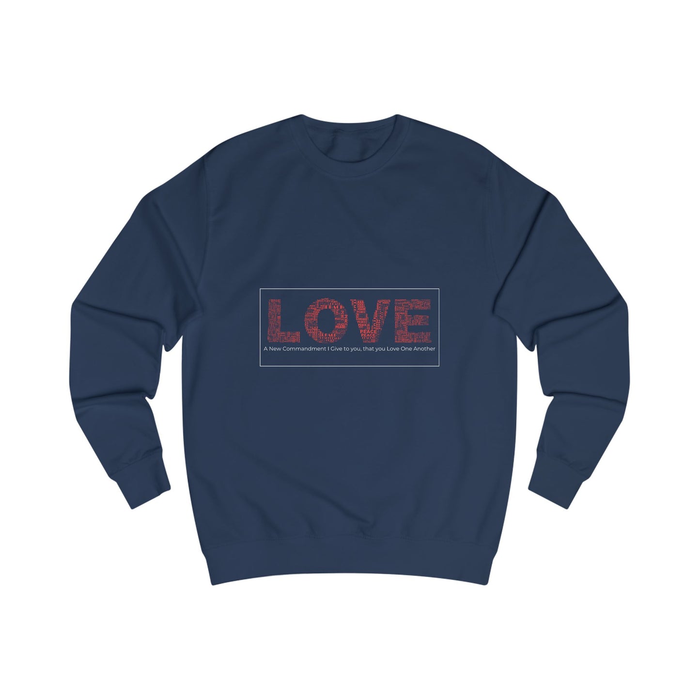 Unisex Sweatshirt Love Peace Christian Apparel